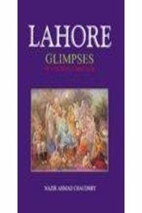 Lahore: Glimpses of a Glorious Heritage