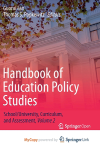 Handbook of Education Policy Studies