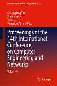 Proceedings of the 14th International Conference on Computer Engineering and Networks