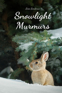 Snowlight Murmurs