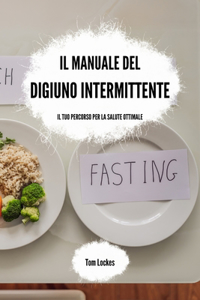 Il manuale del digiuno intermittente