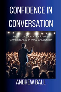 Confidence in Conversation