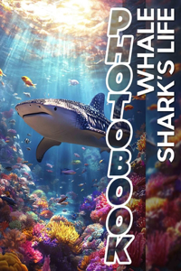 Whale Shark's Life Photo Book