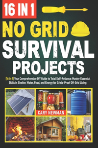 No Grid Survival Projects Bible