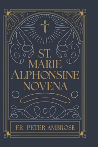 St. Marie Alphonsine Novena