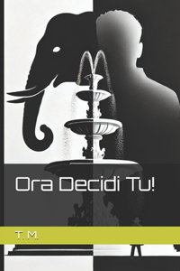 Ora Decidi Tu!