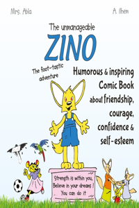 unmanageable Zino