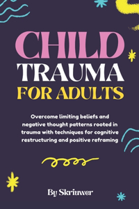 Child Trauma Book for Adults