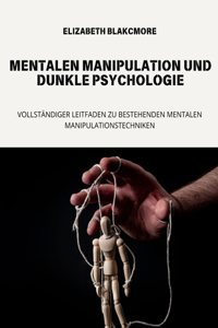 Mentalen Manipulation Und Dunkle Psychologie
