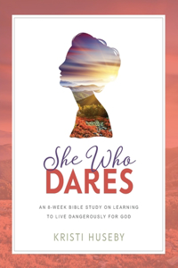 She Who Dares