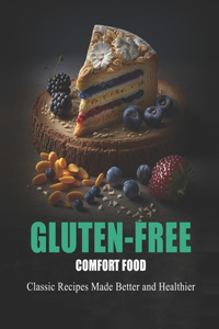 Gluten-Free Comfort Food