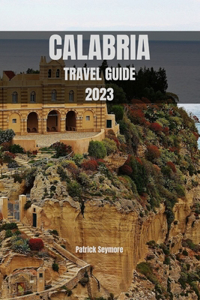 Calabria Travel Guide 2023