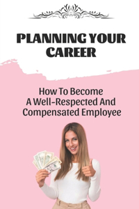 Planning Your Career