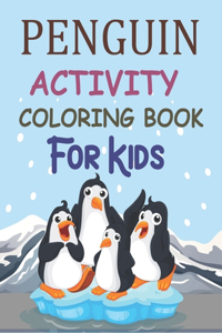 Penguin Activity Coloring Book For Kids