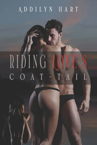 Riding Love's Coat-tail