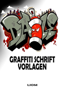 Graffiti Schrift Vorlagen