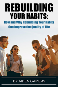 Rebuilding Your Habits
