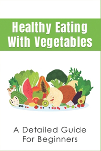 Healthy Eating With Vegetables