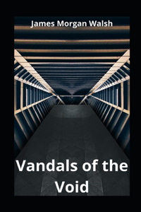 Vandals of the Void illustrated