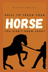Skill to Teach Your Horse You Didn't Know About