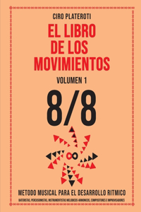 El Libro de Los Movimientos / Volumen 1 - 8/8