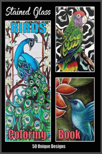 Stained Glass Birds Coloring Book 50 Unique designs