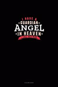 I Have A Guardian Angel In Heaven I Call Her Mom
