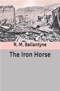 The Iron Horse