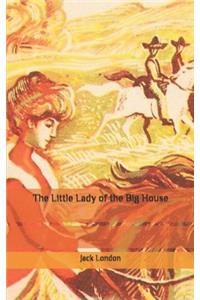 The Little Lady of the Big House