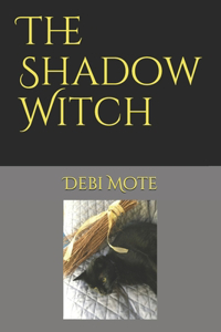 The Shadow Witch