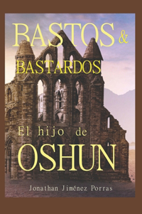 Bastos y bastardos
