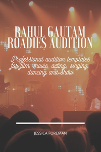 Rahul Gautam Roadies Audition