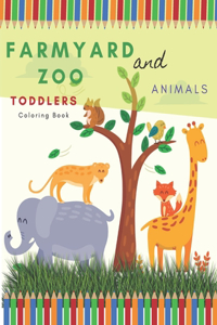 Farmyard And Zoo Animals Toddlers Coloring Book