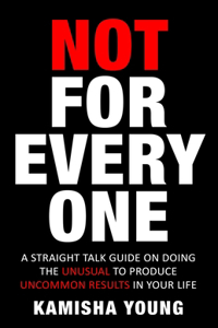 Not for Everyone