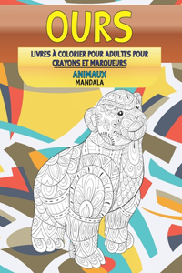Livres à colorier pour adultes pour crayons et marqueurs - Mandala - Animaux - Ours