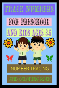 Trace Numbers for Preschool and Kids Ages 3-5