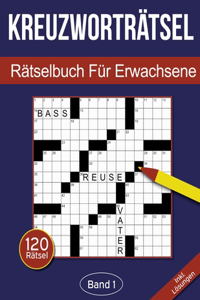 Kreuzworträtsel - Rätselbuch für Erwachsene