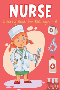 NURSE Coloring Book for Kids ages 4-8