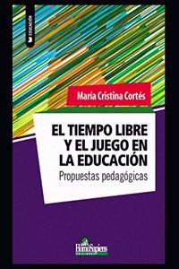 El tiempo libre y el juego en la educación