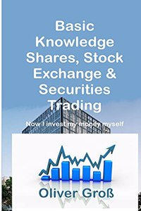 Basic Knowledge Shares, Stock Exchange & Securities Trading