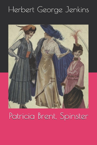 Patricia Brent, Spinster