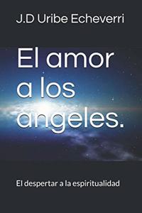 amor a los ángeles.