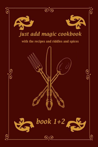 just addmagic cookbook with the recipes and riddles and spices