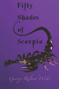 Fifty Shades of Scorpio