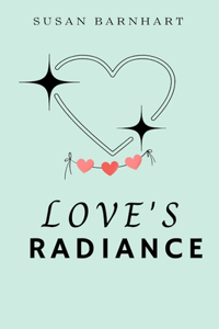 Love's Radiance