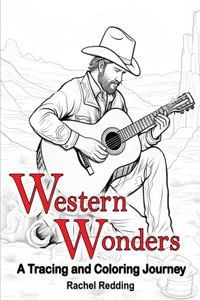 Western Wonders A Tracing and Coloring Journey