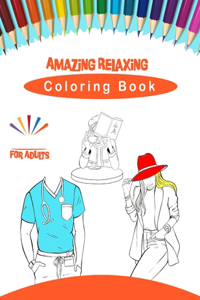 Amazing Relaxing Coloring Book For Adults