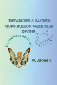 Establish a Sacred Connection with the Divine