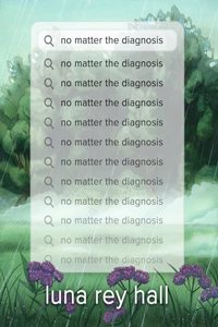 No Matter the Diagnosis