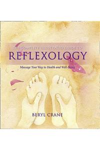 Complete Illustrated Guide to - Reflexology